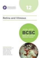 2018-2019 BCSC (Basic and Clinical Science Course), Section 12: Retina and Vitreous (MAJOR REVISION) 1681040387 Book Cover