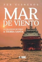 Mar de Viento: Un grandioso retorno a Tierra Santa (Spanish Edition) B0CHLK3NZ3 Book Cover