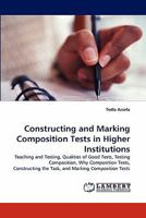 Constructing and Marking Composition Tests in Higher Institutions 3844300813 Book Cover