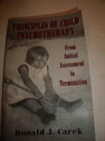 Principles of Child Psychotherapy: From Initial Assessment to Termination (Master Work Series) 1568211597 Book Cover