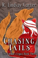 Chasing Tails B0C7GV6YPV Book Cover