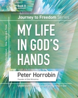 Journey To Freedom 8: My Life in God's Hands 1852408502 Book Cover