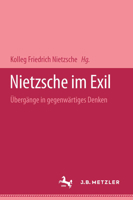 Nietzsche Im Exil: Ubergange in Gegenwartiges Denken 3740011572 Book Cover