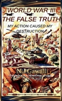 World war 3 The false truth 1764371836 Book Cover