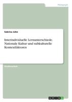 Interindividuelle Lernunterschiede. Nationale Kultur und subkulturelle Kontextfaktoren 3668645558 Book Cover