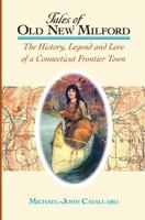 Tales of Old New Milford 0981678106 Book Cover