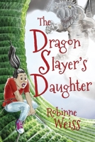 The Dragon Slayer's Daughter 0473432587 Book Cover