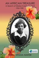 An African Treasure: In search of Gladys Casely-Hayford 1904-1950 999105457X Book Cover