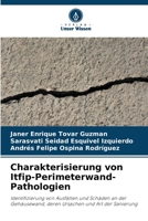 Charakterisierung von Itfip-Perimeterwand-Pathologien 6203204617 Book Cover