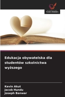 Edukacja obywatelska dla studentów szkolnictwa wyzszego (Polish Edition) 6209500714 Book Cover