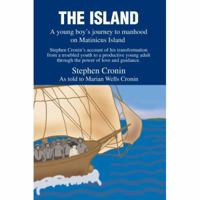 The Island: A young boy's journey to manhood on Matinicus Island 0595391494 Book Cover