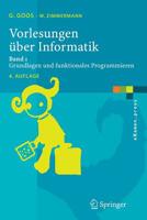 Vorlesungen über Informatik: Band 1: Grundlagen und funktionales Programmieren (eXamen.press) 3540244050 Book Cover