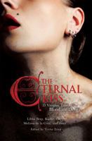 The Eternal Kiss: 13 Vampire Tales of Blood and Desire 0762437170 Book Cover