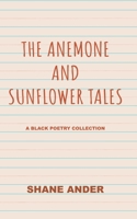 The Anemone and Sunflower Tales B08VM1KN3F Book Cover