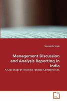 Management Discussion and Analysis Reporting in India: A Case Study of ITC(India Tobacco Company) Ltd. 3639317750 Book Cover