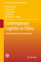 Contemporary Logistics in China: Transformation and Revitalization 3642335667 Book Cover