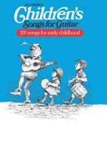 Children's Songs for Guitar 0769212743 Book Cover