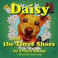 Daisy and the Three Shoes 1946469076 Book Cover
