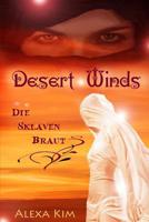 Desert Winds - Die Sklavenbraut 1500312274 Book Cover
