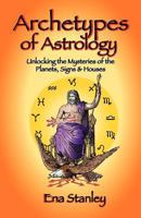 Archetypes of Astrology 1934976326 Book Cover