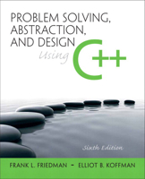 Problem Solving, Abstraction, and Design Using C++ 0321197186 Book Cover