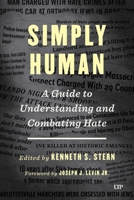Simply Human: A Guide to Understanding and Combatting Hate 1487551835 Book Cover