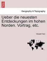 Ueber Die Neuesten Entdeckungen Im Hohen Norden 0341617970 Book Cover