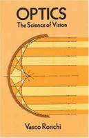 Optics: The Science of Vision 0486668460 Book Cover