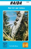 Haida: Their Art and Culture 0888391323 Book Cover