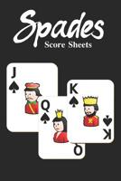 Spades Score Sheets: Get organized your scores! 1077860730 Book Cover