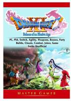 Dragon Quest XI Echoes of an Elusive Age, PC, PS4, Switch, Agility, Weapons, Bosses, Party, Builds, Cheats, Combat, Jokes, Game Guide Unofficial 0359712916 Book Cover