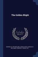 The Golden Blight 1376494779 Book Cover
