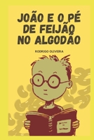 João e o Pé de Feijão no Algodão: As Férias de Verão de João - Livro Infantil Ilustrado B08NP12DDB Book Cover