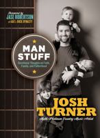 Man Stuff: Devotional Thoughts on Faith, Family, and Fatherhood 1400324327 Book Cover