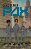 Pax and the Missing Head 1837914087 Book Cover