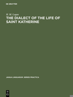 The Dialect of the Life of Saint Katherine 3110999625 Book Cover