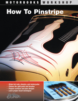How To Pinstripe (Motorbooks Workshop) 0760327491 Book Cover