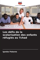 Les défis de la scolarisation des enfants réfugiés au Tchad (French Edition) 6208329027 Book Cover