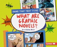 What Are Graphic Novels? 146773666X Book Cover