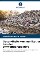 Gesundheitskommunikation aus der Umweltperspektive (German Edition) 6208882230 Book Cover