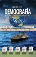 Demograf�a. Nos Controlamos o Naufragamos 1544734379 Book Cover