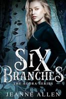 Six Branches 1948185768 Book Cover