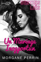 Destins Liés - Un Mariage Inopportun (French Edition) 2379870640 Book Cover