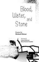 Blood, Water and Stone B0GS1FVJQG Book Cover