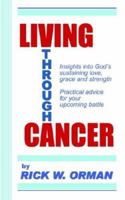 Living Through Cancer 0977317927 Book Cover