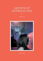 Artiste et extralucide: Volume 12 (French Edition) 232255376X Book Cover