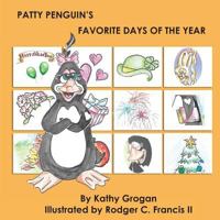 Patty Penguin's Favorite Days of the Year 1790924847 Book Cover