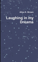Laughing in my Dreams 130053527X Book Cover