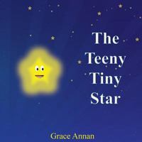 The Teeny Tiny Star 0692655395 Book Cover