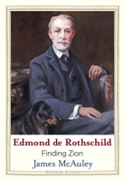 Edmond de Rothschild: Finding Zion (Jewish Lives) 0300255209 Book Cover